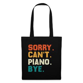 Sorry Cant Piano Bye Colored Typo Design - Tote Bag - black - Front