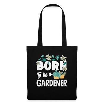 Born To Be A Gardener Pflanzenliebhaber Home - Stoffbeutel - Schwarz - Vorne