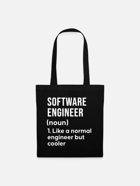 Software Engineer Spruch Shirt - Stoffbeutel - Schwarz