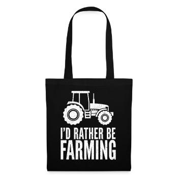 Traktor Fan Spruch I'D RATHER BE FARMING - Stoffbeutel - Schwarz - Vorne