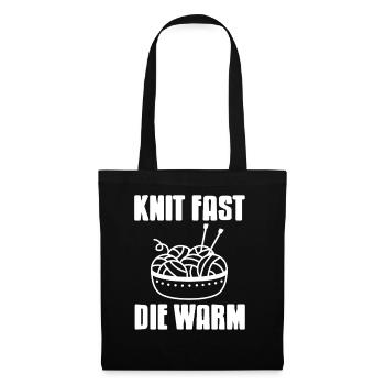 Knit Fast Die Warm Funny Yarn Rebel Quote - Stoffbeutel - Schwarz - Vorne
