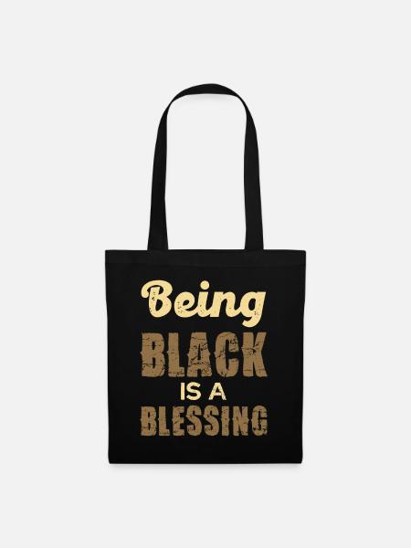 Being Black is a Blessing - Stoffbeutel - Schwarz