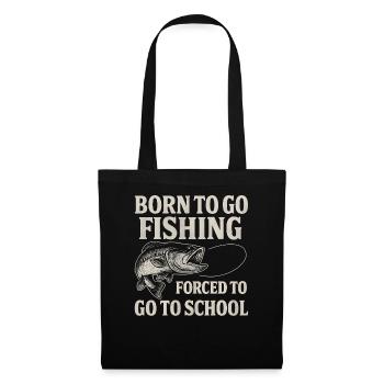 Né pour aller pêcher, forcé d’aller à l’école Pêcheur - Sac en tissu - noir - Devant