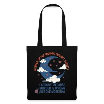 Société de crochet de minuit Je crochete parce que je meurtre - Sac en tissu - noir - Devant