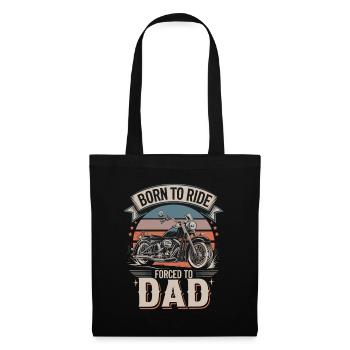 Né pour conduire, forcé à être père, père motard, disant - Sac en tissu - noir - Devant