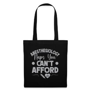 Anesthesiologist Naps Can´t Afford Anesthesia - Stoffbeutel - Schwarz - Vorne