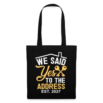 We Said Yes to The Address 2027 - Stoffbeutel - Schwarz - Vorne