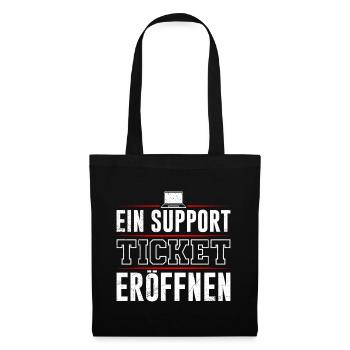 Coder EIN SUPPORT TICKET ERÖFFNEN LUSTIG - Stoffbeutel - Schwarz - Vorne