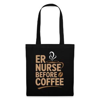 ER Nurse Before Coffee Paramedic Coffee Lover - Stoffbeutel - Schwarz - Vorne
