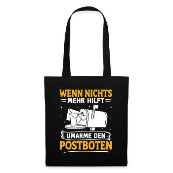 Postboten WENN NICHTS HILFT UMARME DEN POSTBOTEN - Stoffbeutel - Schwarz - Vorne