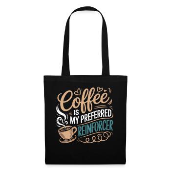 Le café est mon renforçateur préféré - Sac en tissu - noir - Devant