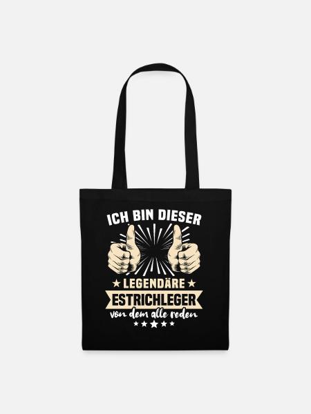Estrichleger Sprüche - Stoffbeutel - Schwarz