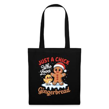 Just A Chick Who Loves Gingerbread Sweet Chick - Tote Bag - black - Front