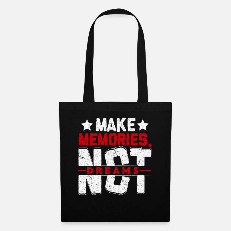 Make Memories Not Dreams - Tote Bag - black