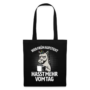 Unicorn - If you get up early, you hate more of the day - Tote Bag - black - Front