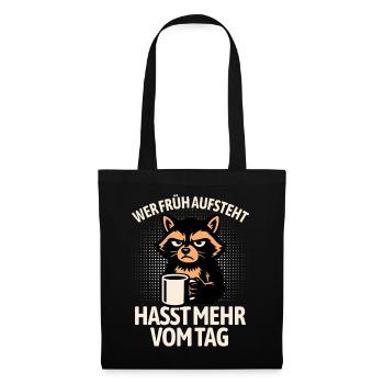 Raccoon - If you get up early, you hate more of the day - Tote Bag - black - Front