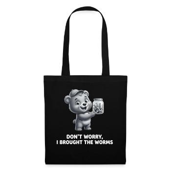 Don't Worry I Brought The Worms Angler Saying - Tote Bag - black - Front