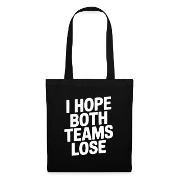 J’espère que les deux équipes perdront - Sac en tissu - noir - Devant