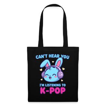 Cant Hear You Im Listening To K-Pop Bunny Korean - Tote Bag - black - Front