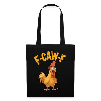 Funny F-Caw-F Chicken Rooster Meme - Tote Bag - black - Front