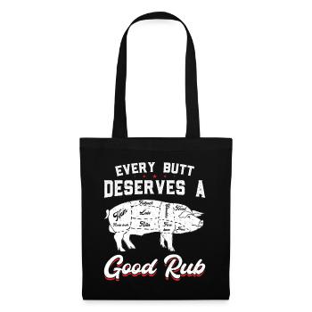 Every Butt Deserves a Good Rub - Tote Bag - black - Front