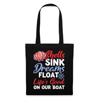 Shells Sink Dreams Float on Our Boat - Stoffbeutel - Schwarz - Vorne