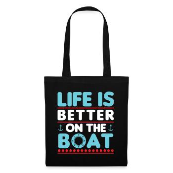 Life Is Better On The Boat - Tote Bag - black - Front