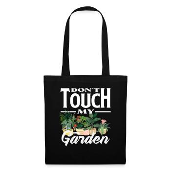 Don't Touch My Garden Pflanzenliebhaber Pflanzen - Stoffbeutel - Schwarz - Vorne