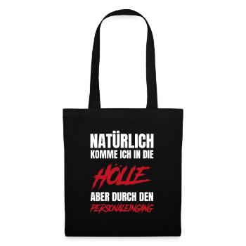 Naturally to Hell – Personnel Entrance - Tote Bag - black - Front