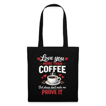 Je t’aime plus que le café Drôle de Saint-Valentin - Sac en tissu - noir - Devant