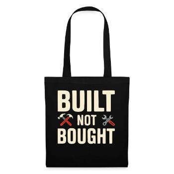 Built Not Bought Maker Statement - Tote Bag - black - Front