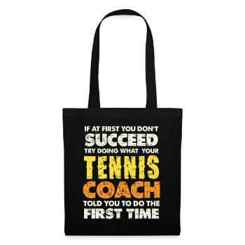 Tenniscoach-Weisheit: Erstmal Drill - Stoffbeutel - Schwarz - Vorne