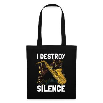 I destroy silence Saxophon Saxophonspieler - Stoffbeutel - Schwarz - Vorne