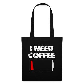 J’ai besoin d’une batterie de café vide - Sac en tissu - noir - Devant