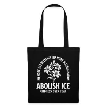 Abolish - Kindness Over Fear Immigration Rights - Tote Bag - black - Front
