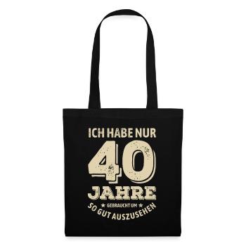 40 years - looking good | Birthday Gift - Tote Bag - black - Front