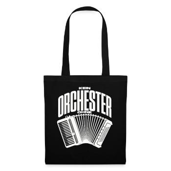 Kein Orchester ohne Akkordeon für Akkordeonspieler - Stoffbeutel - Schwarz - Vorne