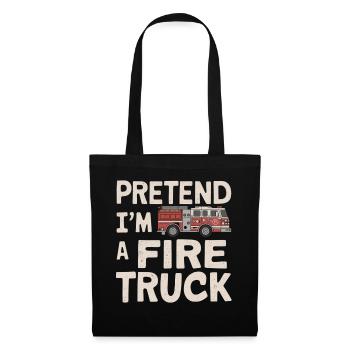 Pretend I'm a Fire Truck - Stoffbeutel - Schwarz - Vorne