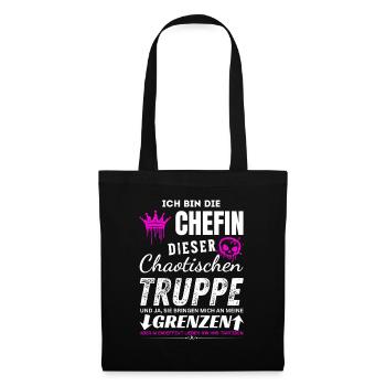 Chefin dieser Chaotischen Truppe Chefin Geschenke - Stoffbeutel - Schwarz - Vorne