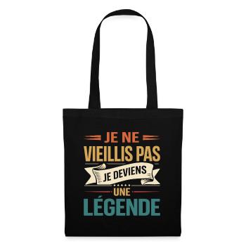 Ich werde nicht alt, ich werde zur Legende, Geschenk - Stoffbeutel - Schwarz - Vorne