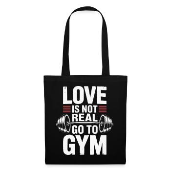 Liebe ist nicht real - ab ins Gym Design - Stoffbeutel - Schwarz - Vorne