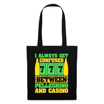 Gambling Fan Confused Between Pellegrino & Casino - Stoffbeutel - Schwarz - Vorne