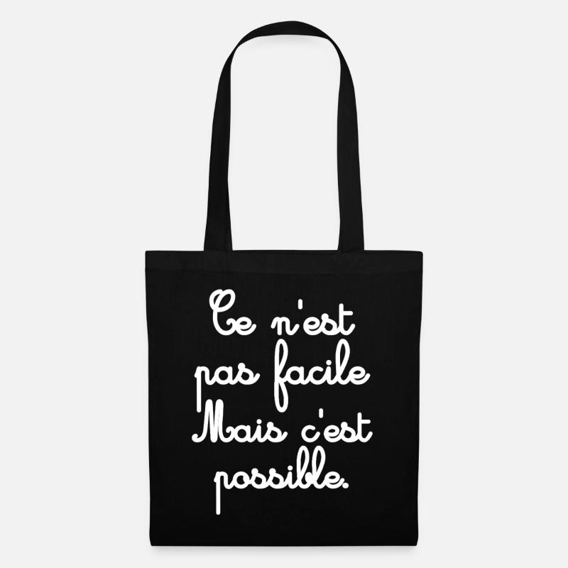Ce n’est pas facile mais possible - Sac en tissu - noir