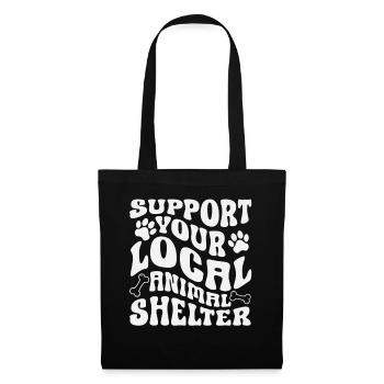 Support your local animal shelter - Tote Bag - black - Front