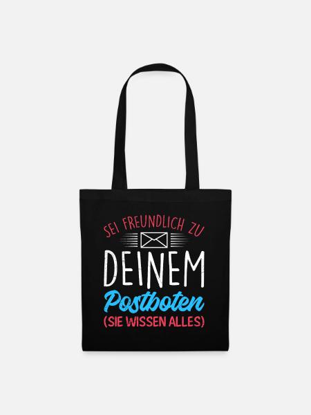 Briefträger SEI FREUNDLICH ZU DEINEM POSTBOTEN - Stoffbeutel - Schwarz