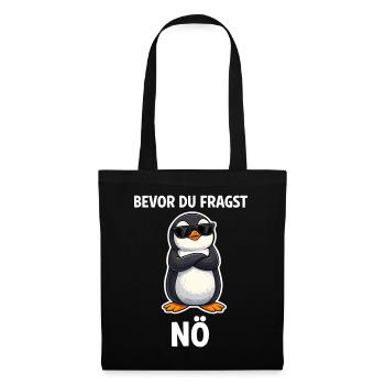 Bevor du fragst Nein lustiges Design mit süßem  - Stoffbeutel - Schwarz - Vorne