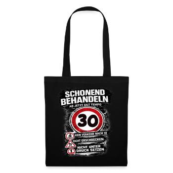 Schonend behandeln Verkehrsschild 30 Geburtstag - Stoffbeutel - Schwarz - Vorne