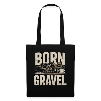 Born to Ride Gravel – Gravel Bike - Tote Bag - black - Front