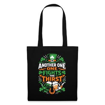 Another one fights the thirst | St Patrick's Day - Tote Bag - black - Front