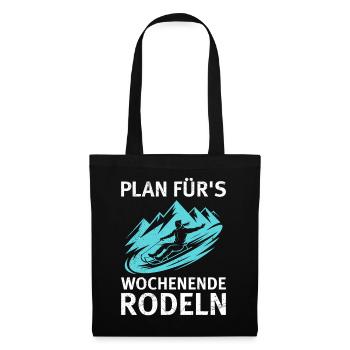 Schlitten PLAN FÜR'S WOCHENENDE RODELN LUSTIG - Stoffbeutel - Schwarz - Vorne